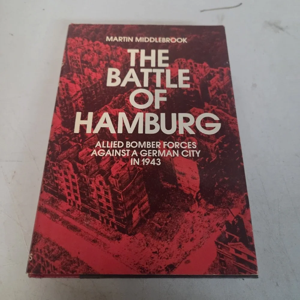 The Battle of Hamburg Martin Middlebrook 1981 WWII History Illustrated Hardcover